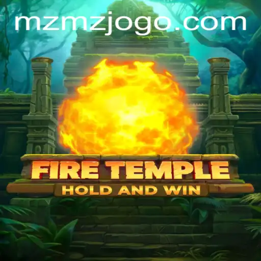 Discovering the Thrills of FireTemple: Immerse Yourself in the World of MZMZ.cmo