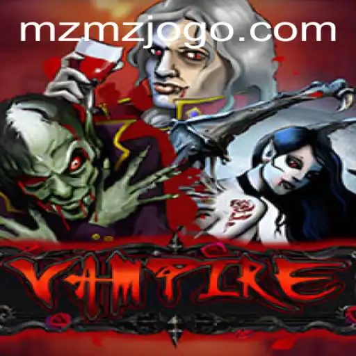 Unveiling Vampire: The Thrilling Adventure of MZMZ.cmo